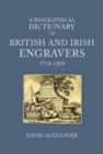 Image for A biographical dictionary of British and Irish engravers, 1714-1820