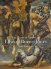 Image for The radical vision of Edward Burne-Jones
