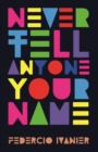 Image for Never tell anyone your name