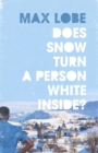 Image for Does Snow Turn a Person White Inside?