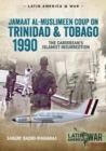 Image for Trinidad 1990  : the Caribbean&#39;s Islamist insurrection
