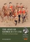 Image for The army of George II 1727-1760  : the soldiers who forged an empire