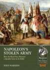 Image for Napoleon&#39;s stolen army  : how the Royal Navy rescued a Spanish Army in the Baltic