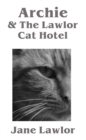 Image for Archie &amp; the Lawlor Cat Hotel