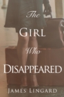 Image for The Girl Who Disappeared