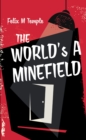 Image for The World&#39;s a Minefield