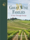 Image for 10 great wine families  : a tour through Europe