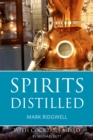 Image for Spirits distilled  : with cocktails mixed by Michael Butt