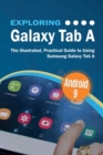 Image for Exploring Galaxy Tab A : The Illustrated, Practical Guide to using Samsung Galaxy Tab A