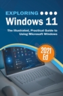 Image for Exploring Windows 11: The Illustrated, Practical Guide to Using Microsoft Windows