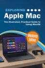 Image for Exploring Apple Mac: Monterey Edition: The Illustrated Guide to Using MacOS