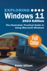 Image for Exploring Windows 11 - 2023 Edition: The Illustrated, Practical Guide to Using Microsoft Windows