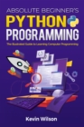 Image for Absolute Beginner&#39;s Python Programming Full Color Guide With Lab Exercises: The Illustrated Guide to Learning Computer Programming