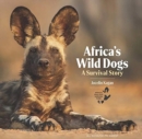 Image for Africa&#39;s Wild Dogs