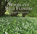 Image for Woodland wild flowers  : through the seasons