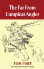 Image for The Far from Compleat Angler