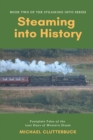 Image for Steaming into History
