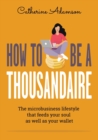 Image for How to be a Thousandaire