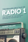 Image for The Remarkable Tale of Radio 1