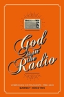 Image for God is in the Radio