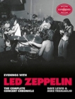 Image for Evenings with Led Zeppelin : The Complete Concert Chronicle (Revised and Expanded Edition)