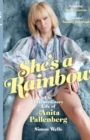 Image for She&#39;s a Rainbow : The Extraordinary Life of Anita Pallenberg