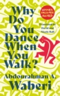 Image for Why Do You Dance When You Walk?