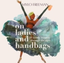 Image for On ladies and handbags