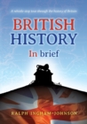 Image for British History in Brief : A whistle-stop tour through the history of Britain