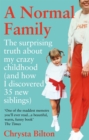 Image for A normal family  : the surprising truth about my crazy childhood (and how I discovered 35 new siblings)