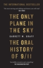Image for The only plane in the sky  : the oral history of 9/11