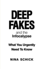 Image for Deep fakes and the infocalypse
