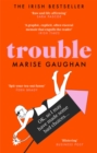 Image for Trouble  : a memoir
