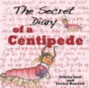 Image for The Secret Diary of a Centipede