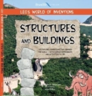 Image for Leo&#39;s World of Inventions : Structures and Buildings