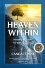 Image for Heaven Within : Restoring Wholeness For Better Leadership