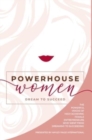 Image for Powerhouse Women: Dream to Succeed