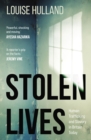 Image for Stolen lives  : trafficking &amp; slavery on the streets of Britain