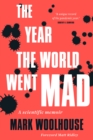 Image for The year the world went mad  : a scientific memoir from the pandemic