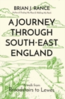 Image for A Journey Through South-East England