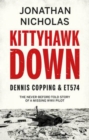 Image for Kittyhawk Down: Dennis Copping &amp; ET574