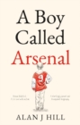 Image for A Boy Called Arsenal