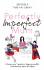 Image for Perfectly Imperfect Mum