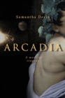 Image for Arcadia : A Modern Tragedy