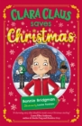 Image for Clara Claus Saves Christmas : A Fantastically Festive Adventure For Readers 7+