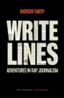 Image for Write Lines: Adventures in Rap Journalism