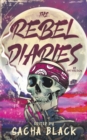 Image for The Rebel Diaries