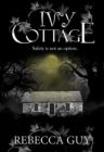 Image for Ivy Cottage  - A Spine-Tingling Ghost Thriller: Safety is not an option