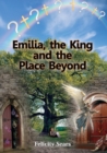Image for Emilia the King and the Place Beyond