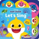 Image for Baby Shark - Let&#39;s Sing
